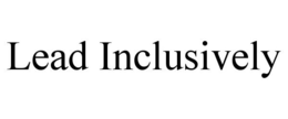 LEAD INCLUSIVELY trademark