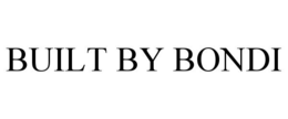 BUILT BY BONDI trademark