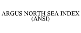 ARGUS NORTH SEA INDEX (ANSI) trademark