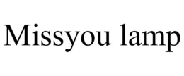 MISSYOU LAMP trademark