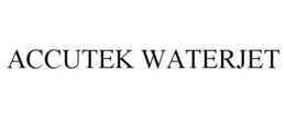 ACCUTEK WATERJET trademark