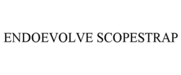 ENDOEVOLVE SCOPESTRAP trademark