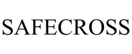 SAFECROSS trademark