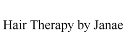 HAIR THERAPY BY JANAE trademark