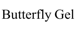 BUTTERFLY GEL trademark