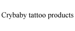 CRYBABY TATTOO PRODUCTS trademark