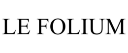 LE FOLIUM trademark