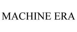MACHINE ERA trademark