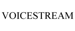 VOICESTREAM trademark