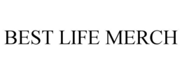 BEST LIFE MERCH trademark