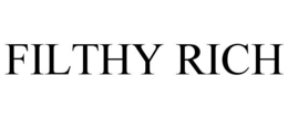 FILTHY RICH trademark