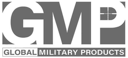 GMP GLOBAL MILITARY PRODUCTS trademark