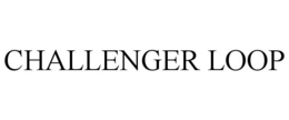 CHALLENGER LOOP trademark
