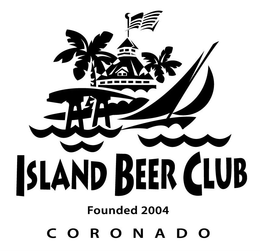ISLAND BEER CLUB FOUNDED 2004 CORONADO trademark