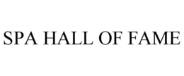 SPA HALL OF FAME trademark