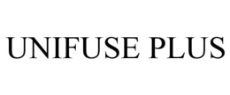 UNIFUSE PLUS trademark