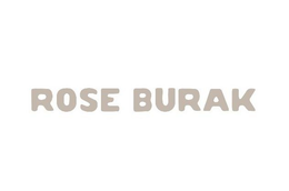 ROSE BURAK trademark