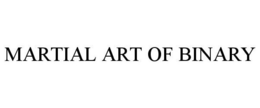 MARTIAL ART OF BINARY trademark