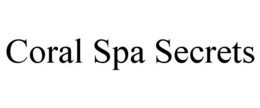 CORAL SPA SECRETS trademark