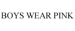 BOYS WEAR PINK trademark