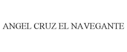 ANGEL CRUZ EL NAVEGANTE trademark