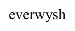 EVERWYSH trademark