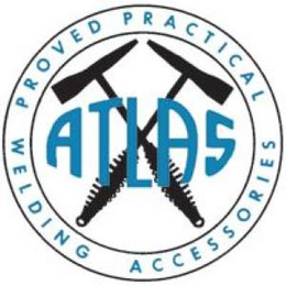 ATLAS PROVED PRACTICAL WELDING ACCESSORIES trademark