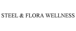 STEEL & FLORA WELLNESS trademark