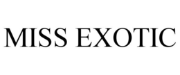 MISS EXOTIC trademark