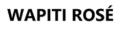 WAPITI ROSÉ trademark