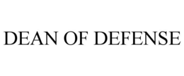 DEAN OF DEFENSE trademark