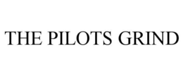 THE PILOTS GRIND trademark