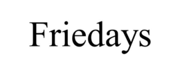 FRIEDAYS trademark