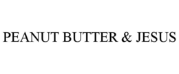 PEANUT BUTTER & JESUS trademark