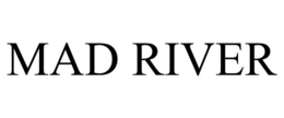 MAD RIVER trademark