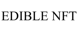 EDIBLE NFT trademark