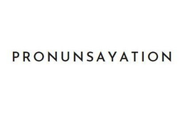 PRONUNSAYATION trademark