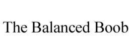 THE BALANCED BOOB trademark