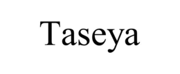 TASEYA trademark