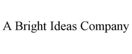 A BRIGHT IDEAS COMPANY trademark