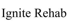 IGNITE REHAB trademark