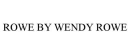 ROWE BY WENDY ROWE trademark