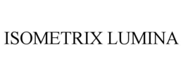 ISOMETRIX LUMINA trademark