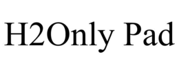 H2ONLY PAD trademark