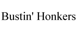 BUSTIN' HONKERS trademark