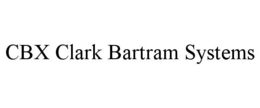 CBX CLARK BARTRAM SYSTEMS trademark