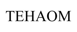 TEHAOM trademark