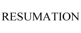 RESUMATION trademark