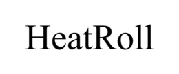 HEATROLL trademark