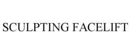 SCULPTING FACELIFT trademark